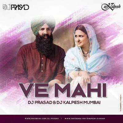 Ve Mahi (Remix) DJ Prasad & DJ Kalpesh Mumbai